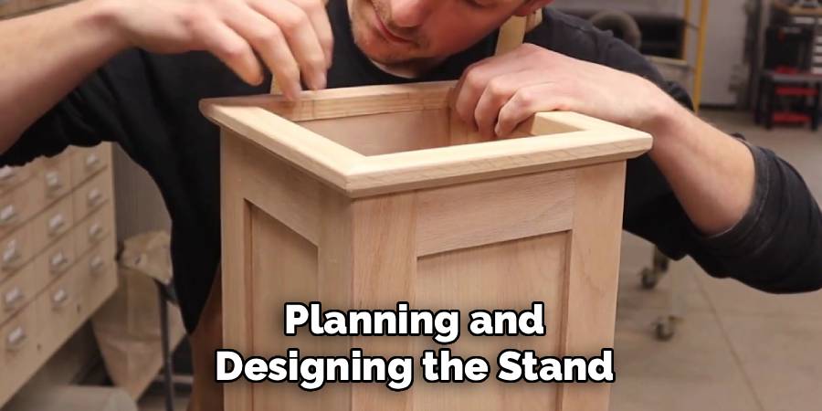Planning and Designing the Stand