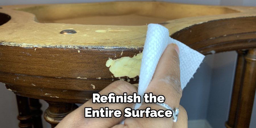 Refinish the Entire Surface